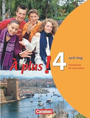 Bild des Verkufers fr  plus ! - Franzsisch als 1. und 2. Fremdsprache - Ausgabe 2004 - Band 4 (cycle long): Schulbuch - Festeinband zum Verkauf von Gabis Bcherlager