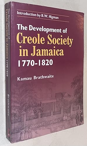 Imagen del vendedor de The Development of Creole Society, 1770-1820 a la venta por Once Upon A Time