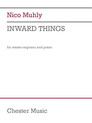 Seller image for Nico Muhly : Inward Things - for Mezzo-soprano and Piano for sale by GreatBookPrices