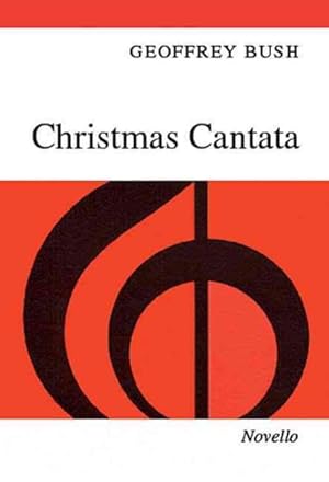 Bild des Verkufers fr Christmas Cantata : For Soprano Solo, Satb, String Orchestra & Oboe Obbligato zum Verkauf von GreatBookPrices