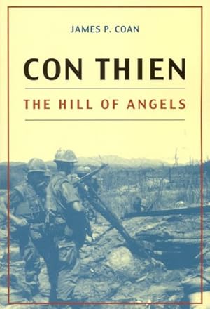 Immagine del venditore per Con Thien : The Hill of Angels venduto da GreatBookPrices