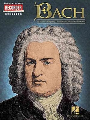 Image du vendeur pour Bach for the Recorder : Arranged for Solo or Duet mis en vente par GreatBookPrices