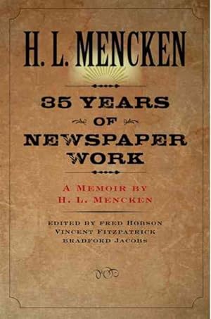 Bild des Verkufers fr Thirty-five Years of Newspaper Work : A Memoir zum Verkauf von GreatBookPrices