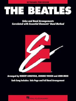 Immagine del venditore per Beatles : Solos and Arrangements Correlated with Essential Elements Band Method: Keyboard Percussion venduto da GreatBookPrices