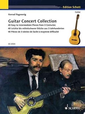 Seller image for Guitar Concert Collection : 40 Easy to Intermediate Pieces from 3 Centuries, 40 Leichte bis mittelschwere Stucke Aus 3 Jahrhunderten, 40 Pieces de 3 siecles de facile a moyenne difficulte: Guitar for sale by GreatBookPrices