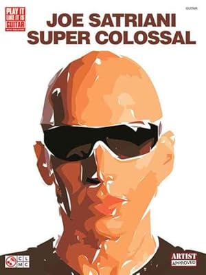 Bild des Verkufers fr Joe Satriani : Super Colossal zum Verkauf von GreatBookPricesUK