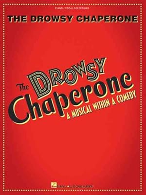 Seller image for Drowsy Chaperone : A Musical Within a Comedy for sale by GreatBookPrices