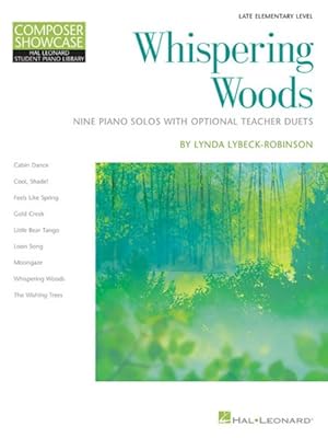 Image du vendeur pour Whispering Woods : Nine Piano Solos With Optional Teacher Duets: Late Elementary Level mis en vente par GreatBookPrices
