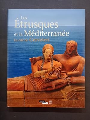 Seller image for Les Etrusques et la Mditerrane. La cit de Cerveteri for sale by Librairie de l'Avenue - Henri  Veyrier