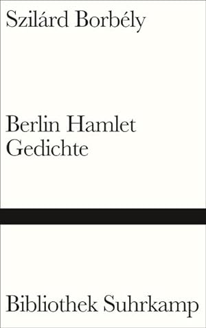 Bild des Verkufers fr Berlin Hamlet: Gedichte (Bibliothek Suhrkamp) Gedichte zum Verkauf von Berliner Bchertisch eG