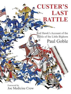 Image du vendeur pour Custer's Last Battle : Red Hawk's Account of the Battle of the Little Bighorn mis en vente par GreatBookPrices
