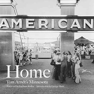 Image du vendeur pour Home : Tom Arndt's Minnesota mis en vente par GreatBookPrices