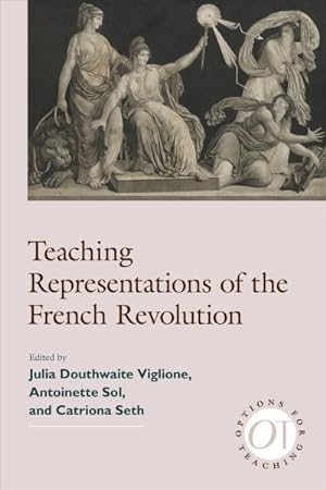 Bild des Verkufers fr Teaching Representations of the French Revolution zum Verkauf von GreatBookPrices