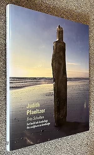 Judith Pfaeltzer; The Sculpture As Landscape