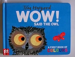 Imagen del vendedor de WOW! Said the Owl: A First Book of Colours a la venta por Berliner Bchertisch eG