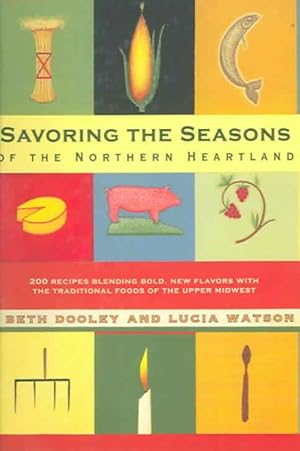 Bild des Verkufers fr Savoring The Seasons Of The Northern Heartland zum Verkauf von GreatBookPrices