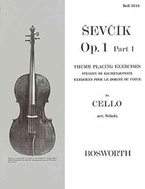 Imagen del vendedor de Sevcik for Cello : Thumb Placing Exercises, Studien im Daumenaufsatz Exercices pour le Doigte Du Pouce a la venta por GreatBookPrices