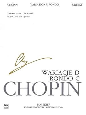 Seller image for Rondo in C, Variations in D, 2 Pianos/4 Hands Wn B IX : Urtext Chopin National Edition for sale by GreatBookPrices