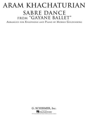 Bild des Verkufers fr Sabre Dance from Gayane Ballet : Arranged for Xylophone and Piano zum Verkauf von GreatBookPrices