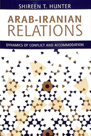 Seller image for Arab-Iranian Relations : Dynamics of Conflict and Accommodation for sale by GreatBookPrices