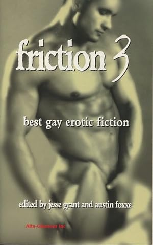 Imagen del vendedor de FRICTION 3 Best Gay Erotic Fiction Vol.3 a la venta por Alta-Glamour Inc.