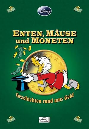 Enthologien 09: Enten, Mäuse und Moneten - Geschichten rund ums Geld Enten, Mäuse und Moneten - G...