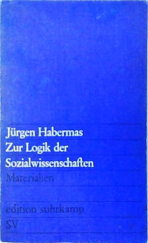 Jürgen Habermas: Zur Logik der Sozialwissenschaften - Materialien
