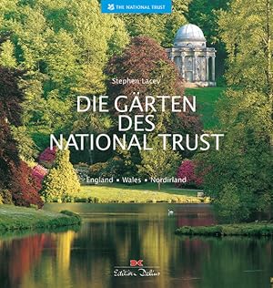 Die Gärten des National Trust: England - Wales - Nordirland: England - Wales - Nordirland. Vorw. ...