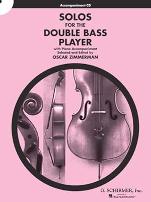 Image du vendeur pour Solos for the Double Bass Player : Double Bass and Piano Accompaniment mis en vente par GreatBookPrices