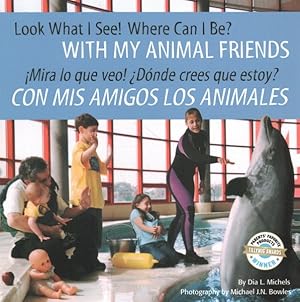 Imagen del vendedor de With My Animal Friends / Con Mis Amigos Los Animales -Language: spanish a la venta por GreatBookPrices