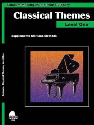 Immagine del venditore per Classical Themes Level 1 : Schaum Making Music Piano Library venduto da GreatBookPrices