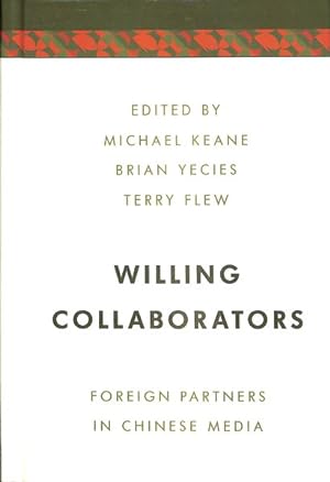 Seller image for Willing Collaborators : Foreign Partners in Chinese Media for sale by GreatBookPrices