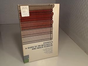 Imagen del vendedor de Statistics. A Guide to the Biological and Health Sciences. a la venta por Antiquariat Silvanus - Inhaber Johannes Schaefer