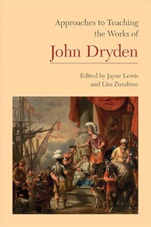 Immagine del venditore per Approaches to Teaching the Works of John Dryden venduto da GreatBookPrices
