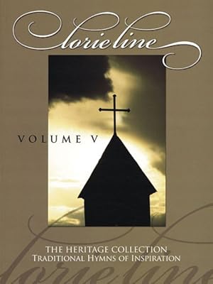 Seller image for Lorie Line : The Heritage Collection, Traditional Hymns of Inspiration for sale by GreatBookPrices