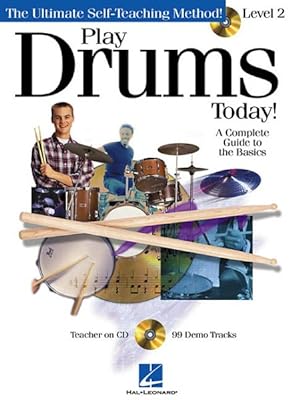 Image du vendeur pour Play Drums Today, Level 2 : A Complete Guide to the Basics mis en vente par GreatBookPrices
