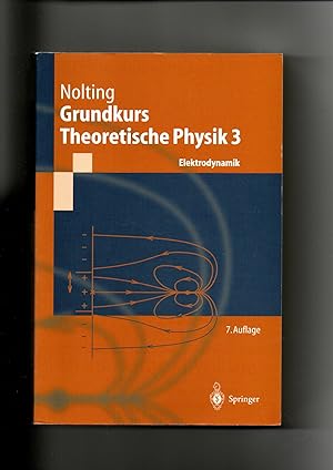 Wolfgang Nolting, Grundkurs theoretische Physik - Teil 3 - Elektrodynamik