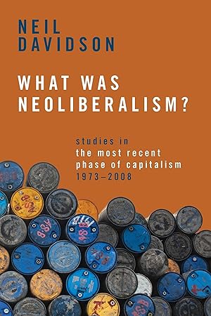 Bild des Verkufers fr What Was Neoliberalism?: Studies in the Most Recent Phase of Capitalism, 1973-2008 zum Verkauf von moluna