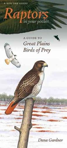 Imagen del vendedor de Raptors in Your Pocket : A Guide to Great Plains Birds of Prey : Great for Hiking a la venta por GreatBookPricesUK