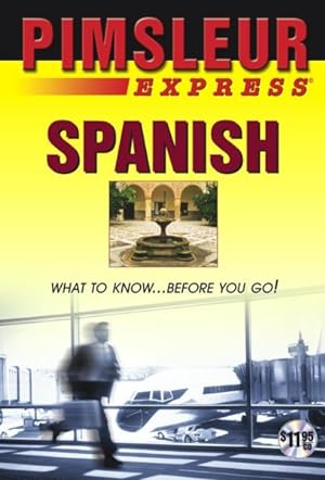 Imagen del vendedor de Pimsleur Express - Spanish -Language: Spanish a la venta por GreatBookPrices
