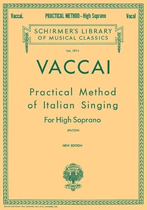 Imagen del vendedor de Practical Method of Italian Singing High Soprano a la venta por GreatBookPrices
