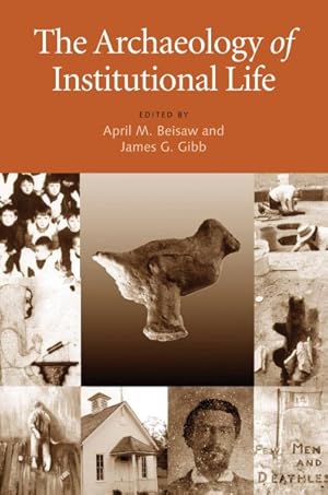 Seller image for Archaeology of Institutional Life for sale by GreatBookPrices