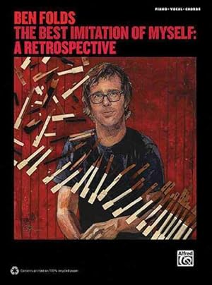 Immagine del venditore per Ben Folds : The Best Imitation of Myself: A Retrospective Piano/Vocal/Chords venduto da GreatBookPrices