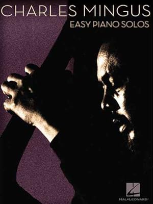 Image du vendeur pour Charles Mingus : Easy Piano Solos mis en vente par GreatBookPrices