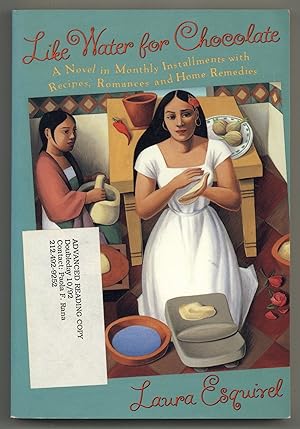 Imagen del vendedor de Like Water for Chocolate: A Novel in Monthly Installments, with Recipes, Romances, and Home Remedies a la venta por Between the Covers-Rare Books, Inc. ABAA