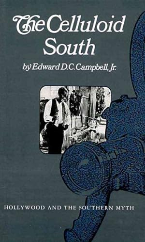Seller image for Celluloid South : Hollywood and the Southern Myth for sale by GreatBookPrices