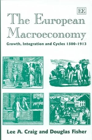 Bild des Verkufers fr European Macroeconomy : Growth, Integration and Cycles 1500-1913 zum Verkauf von GreatBookPricesUK