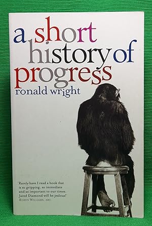 Seller image for A Short History of Progress for sale by Wormhole Books