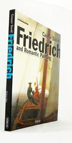 Seller image for Caspar David Friedrich and Romantic Painting for sale by Adelaide Booksellers