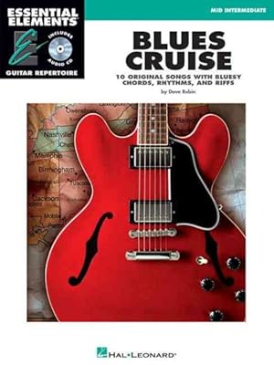 Seller image for Blues Cruise : 10 Original Songs with Bluesy Chords, Rhythms, and Riffs: Mid Intermediate for sale by GreatBookPrices